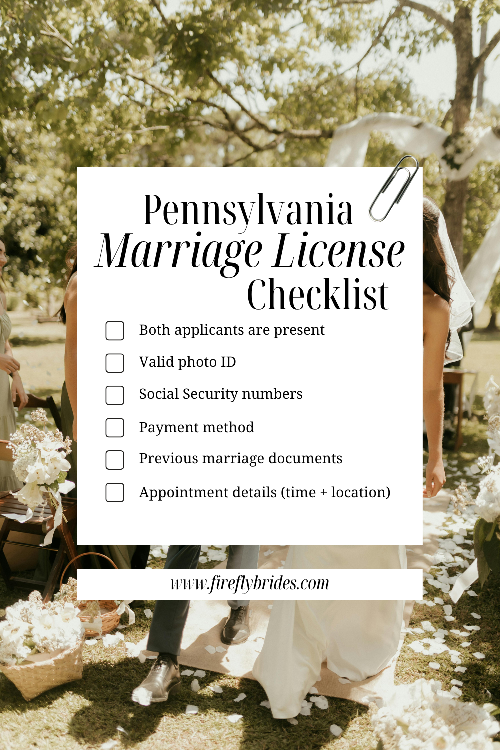 Pennsylvania Marriage License Checklist | What to Bring Before Your Appointmen Pennsylvania marriage license checklist graphic with a wedding ceremony background outlining everything couples need to bring to their marriage license appointment.